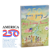 250 Years Young: Happy Birthday America!